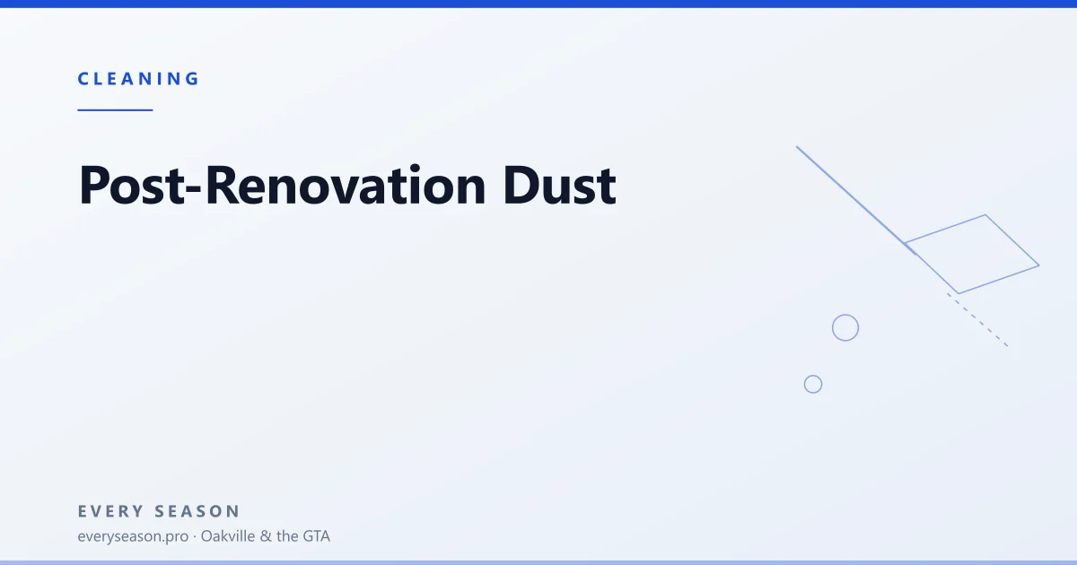 Editorial banner reading 'Post-Renovation Dust' with a line-drawn cleaning motif